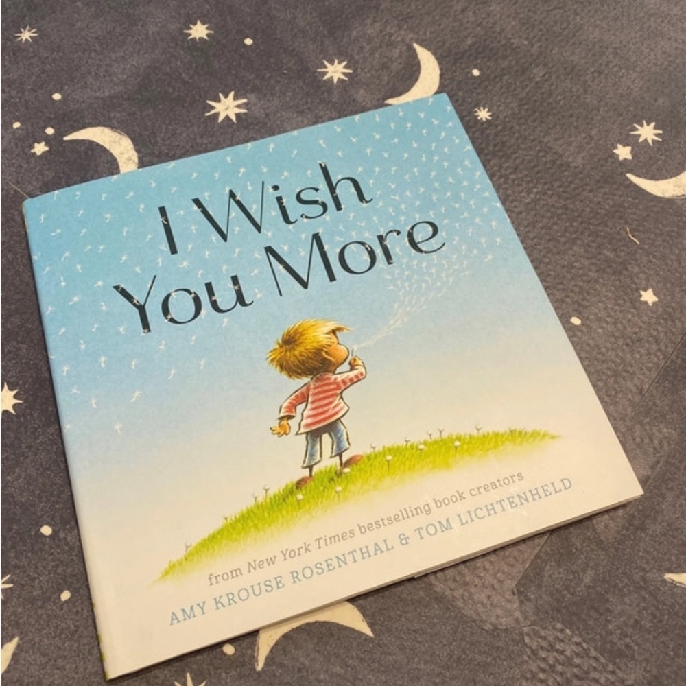 I Wish You More - hardcover